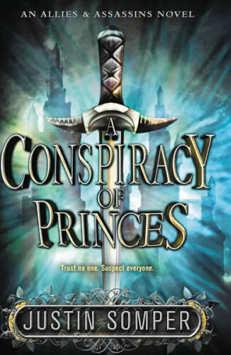 Allies & Assassins A Conspiracy of Princes